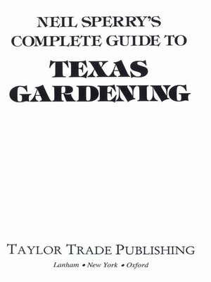 cover image of Neil Sperry's Complete Guide to Texas Gardening